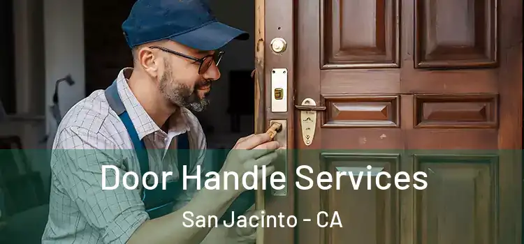 Door Handle Services San Jacinto - CA