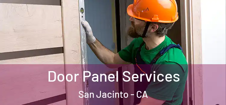 Door Panel Services San Jacinto - CA
