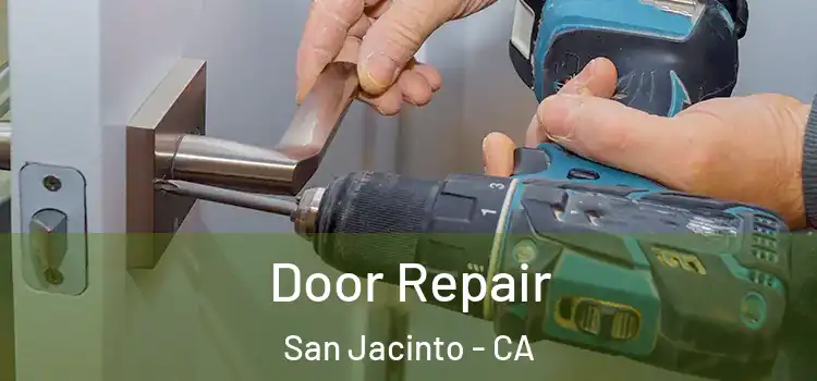 Door Repair San Jacinto - CA