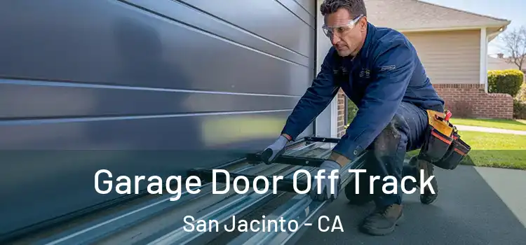  Garage Door Off Track San Jacinto - CA