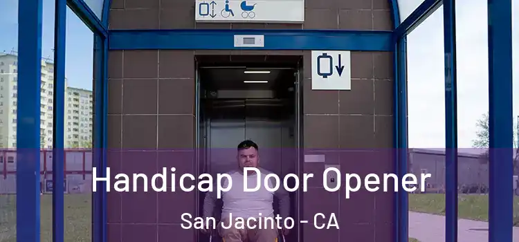 Handicap Door Opener San Jacinto - CA
