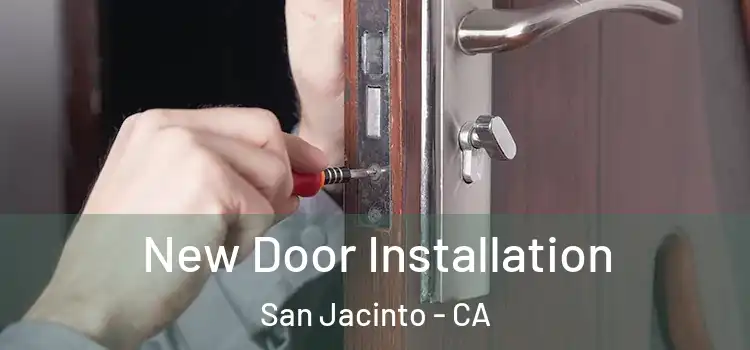 New Door Installation San Jacinto - CA