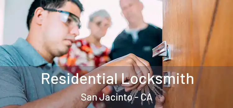 Residential Locksmith San Jacinto - CA